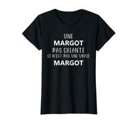 Femme Une Margot pas chiante ce n'est pas une vraie Margot T-Shirt