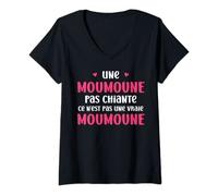 Femme Une Moumoune pas chiante ce n'est pas une vraie Moumoune T-Shirt avec Col en V