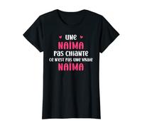 Femme Une Naïma pas chiante c'est pas une vraie Naïma T-Shirt
