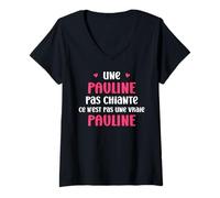 Femme Une Pauline Pas Chiante ce n'est Pas Une Vraie Pauline T-Shirt avec Col en V