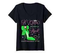 Femme Une Reine est née en Avril. Joyeux Anniversaire à Moi T-Shirt avec Col en V