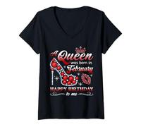 Femme Une reine est née en février, femmes, filles, anniversaire de février T-Shirt avec Col en V