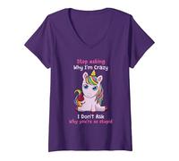 Femme Unicorn Stop Asking Why Im Crazy Licorne Ironique drôle T-Shirt avec Col en V, Violet, L