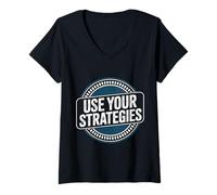 Femme Use Your Strategies Teacher Test Exam Motivation |- T-Shirt avec Col en V