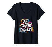 Femme Utilisez Votre Pouvoir pour renforcer Le Leadership Positif T-Shirt avec Col en V