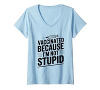 Femme Vaccinated Because I'm Not Stupid Funny Health Humour T-Shirt avec Col en V