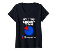 Femme Vais-je faire de la fauconnerie aujourd'hui ? Funny Falconer Gamehawking Falconry ? T-Shirt avec Col en V
