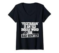 Femme Vegetarian is an Old Indian Word for Bad Hunter Chasseur T-Shirt avec Col en V