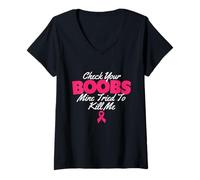 Femme Vérifiez Vos Seins, Le Mien a essayé de me Tuer - Cancer du Sein T-Shirt avec Col en V