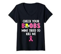 Femme Vérifiez vos seins : le mien a essayé de me tuer un cancer du sein T-Shirt avec Col en V