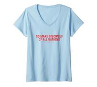 Femme Verset biblique chrétien Go Make Disciples of All Nations T-Shirt avec Col en V