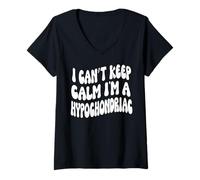 Femme Vintage drôle, je ne peux pas garder mon calme, je suis un grovy hypocondriaque T-Shirt avec Col en V
