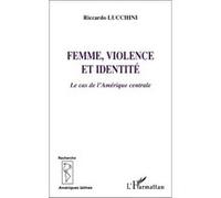 Femme, violence et identité Riccardo Lucchini (Auteur)