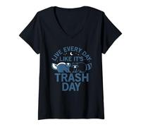 Femme Vivez Chaque Jour comme si c'était la journée des déchets. Design Amusant T-Shirt avec Col en V