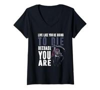 Femme Vivre comme tu Vas Mourir Parce Que tu ES T-Shirt avec Col en V