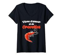 Femme Vivre d'amour et de crevettes Humour Crustacés Crevettes Mer T-Shirt avec Col en V