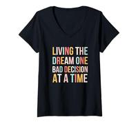 Femme Vivre Le rêve, Une Mauvaise décision à la Fois, drôle et Mignon T-Shirt avec Col en V