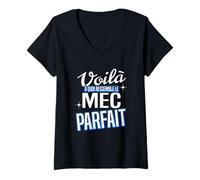 Femme Voilà à Quoi Ressemble Le mec Parfait T-Shirt avec Col en V
