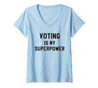 Femme Voting is My Superpower Voting Rights Register Show Up Vote T-Shirt avec Col en V