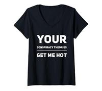 Femme Votre théorie du Complot me Rend Sexy, théoricien du Complot drôle T-Shirt avec Col en V