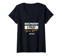 Femme Vous Avez Besoin d'une prière ? Je Prie pour toi - L'équipe de prière Church Praying T-Shirt avec Col en V