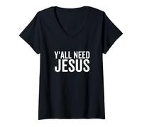 Femme Vous Avez Tous Besoin d'une prière de Foi Amusante pour l'église chrétienne Religieuse de Jésus T-Shirt avec Col en V
