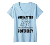 Femme Vous COMPTEZ à Moins de Vous Multiplier Energy Science Meme T-Shirt avec Col en V