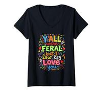 Femme Vous étiez Tous Sauvages mais J'adore Votre drôle de Dicton T-Shirt avec Col en V