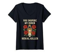 Femme Vous inspirez Le Tueur en série drôle et Sarcastique Qui sommeille en Moi T-Shirt avec Col en V