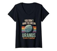 Femme Vous n'avez Pas Besoin de Vivre sur Uranus pour Savoir qu'il est génial T-Shirt avec Col en V