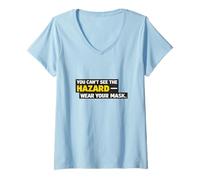 Femme Vous ne Pouvez Pas Voir Le Danger de Porter Votre Masque - Sécurité respiratoire T-Shirt avec Col en V