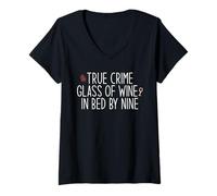 Femme Vrai Crime Glass of Wine in Bed by Nine Funny Fan Meme T-Shirt avec Col en V