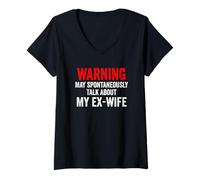 Femme Warning May Spontaneously Talk About My Ex-Wife Funny Humour T-Shirt avec Col en V