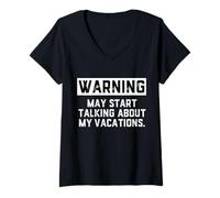 Femme Warning May Start Talking About My Vacations Funny Family T-Shirt avec Col en V