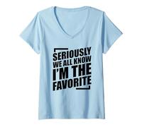 Femme We All Know I'm The Favorite T-Shirt avec Col en V