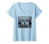 Femme We All Know I'm The Favorite T-Shirt avec Col en V