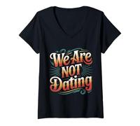Femme We are Not Dating Situationship Déni Couple - T-Shirt avec Col en V