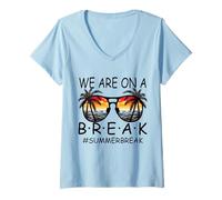 Femme We are on A Break Lunettes pour Enseignant Summer Break Hello Summer Break T-Shirt avec Col en V