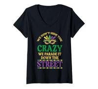 Femme We Dont Hide The Crazy We Parade Mardi Gras Hommes Femmes Enfants T-Shirt avec Col en V