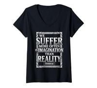 Femme We Suffer More Often in Imagination Sénèque Citation Stoïcisme T-Shirt avec Col en V