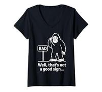Femme Well Thats Not A Good Sign Bigfoot Funny Sasquatch Sarcastic T-Shirt avec Col en V