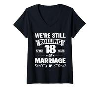 Femme We're Still Rolling After 18 Years Marriage 18th Anniversary T-Shirt avec Col en V