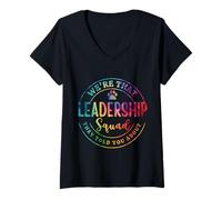 Femme We're That Leadership Squad - Colorful Tie-Dye Teacher T-Shirt avec Col en V