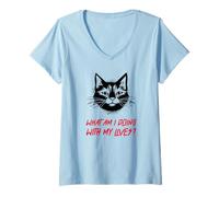 Femme What Am I Doing with My Lives? (Graphique de Chat Amusant) T-Shirt avec Col en V