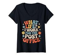 Femme What Life I Work for The Post Office Facteur fatigué |- T-Shirt avec Col en V
