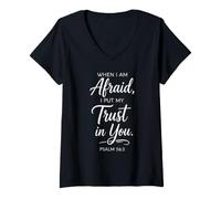 Femme When I Am Afraid Psaum 56:3 Verse de la Bible Faith Trust God Pray T-Shirt avec Col en V
