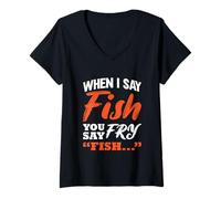 Femme When I Say Fish You Say Fry | Pêche T-Shirt avec Col en V
