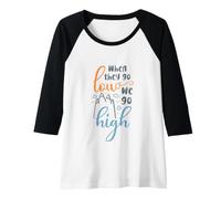 Femme When They Go Low, We Go High Citation Manche Raglan