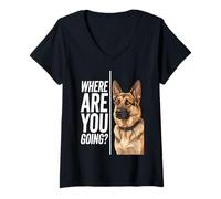 Femme Where are You Going German Shepherd Funny Dog Lover T-Shirt avec Col en V