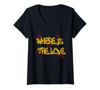 Femme Where is the Love T-Shirt - Bold & Thought-Provoking Design T-Shirt avec Col en V